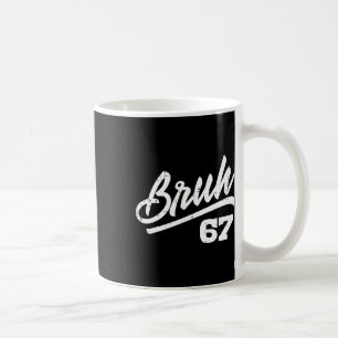 Caneca De Café Bruh 67 Meme Traje Divertido Número 6 7 Crianças J