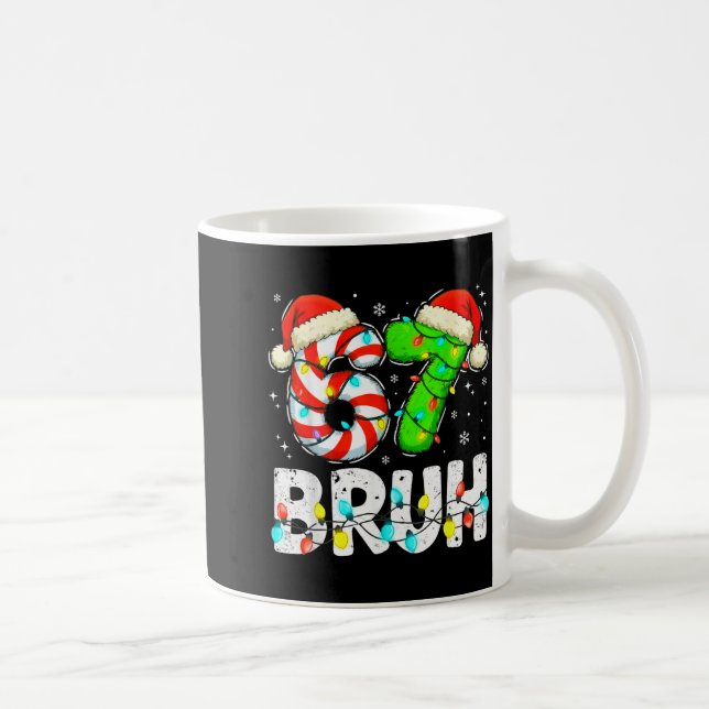 Caneca De Café Bruh 67 Natal Six Seven 6 7 Meme Engraçado Rapaz M (Direita)