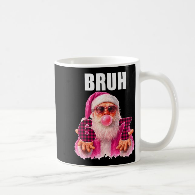 Caneca De Café Bruh 67 Papai Noel Chiclete Bolha Seis Sete Meme N (Direita)