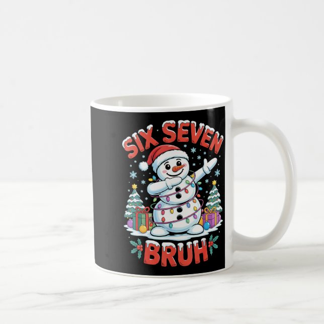 Caneca De Café Bruh 67 Six Seven Snowman Dabbing Christmas Shirts (Direita)
