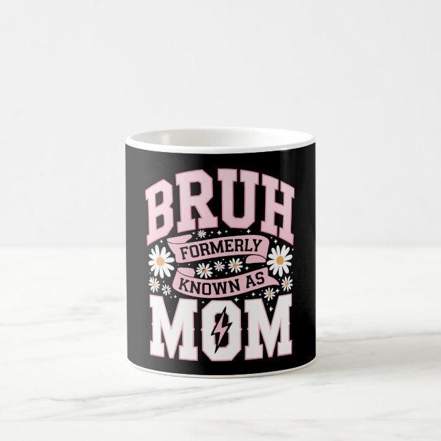 Caneca De Café Bruh Antigamente Conhecido Como Dia das Mães (Centro)