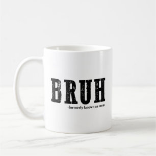 Caneca De Café Bruh Antigamente Conhecido Como Mãe Dia Das Mães E