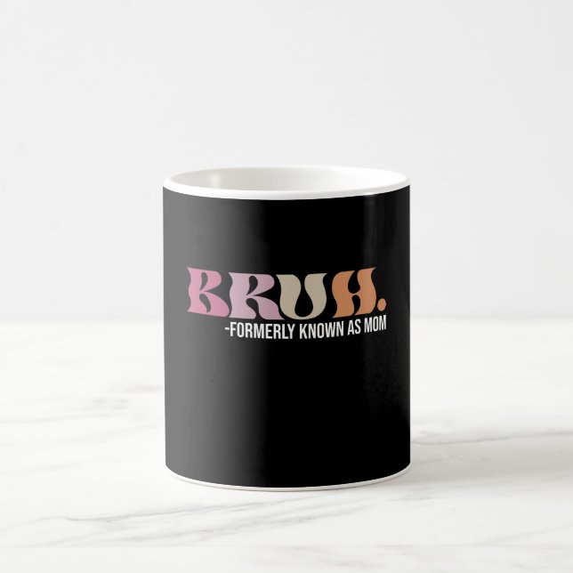 Caneca De Café Bruh Antigamente Conhecido Como Mamãe Dia das Mães (Centro)