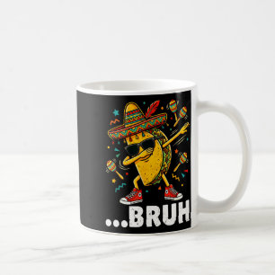 Caneca De Café Bruh dabbing taco cinco de mayo mexicano dap 