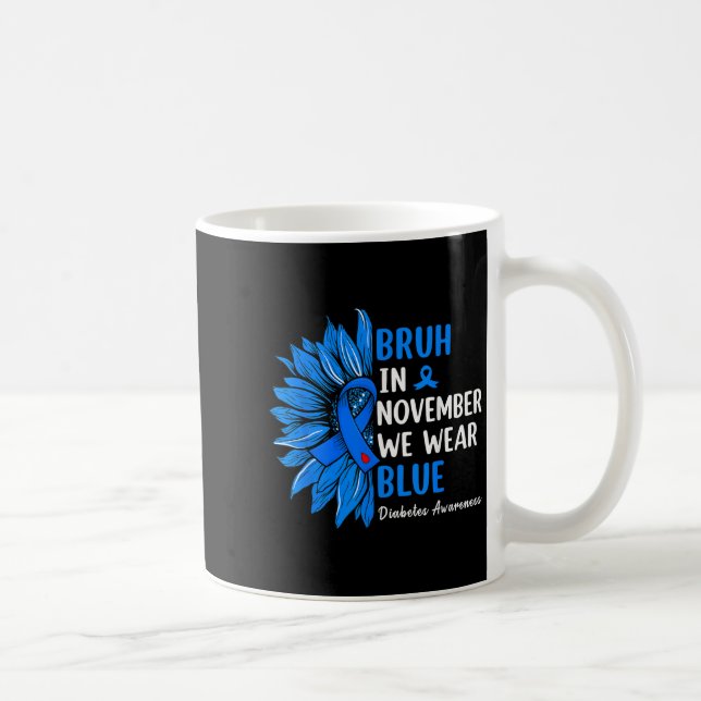 Caneca De Café Bruh em novembro Vestimos Fita Azul Girassol Dia (Direita)