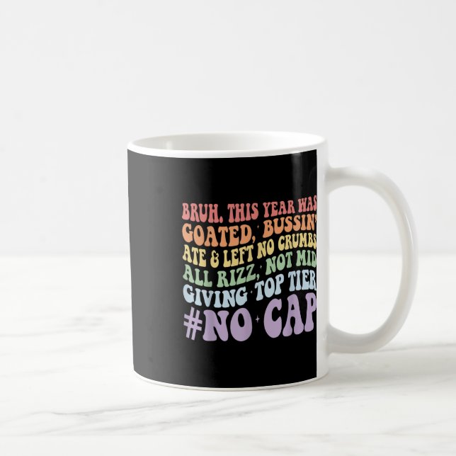 Caneca De Café Bruh Este Ano Foi Gozado De Bussin Ate E Não Deixo (Direita)