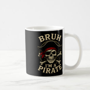 Caneca De Café Bruh, eu sou um pirata preguiçoso cabeça de pirata