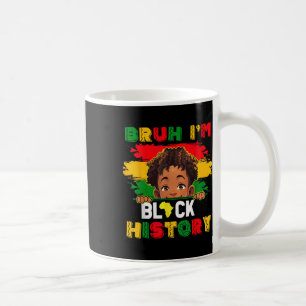 Caneca De Café Bruh I Am Black History Month African American Men
