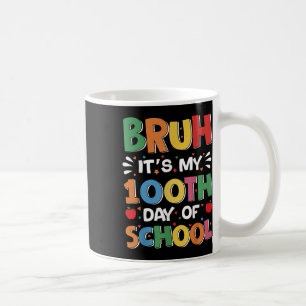 Caneca De Café Bruh São Meus 100 Dias De Meninos Engraçados Na Es