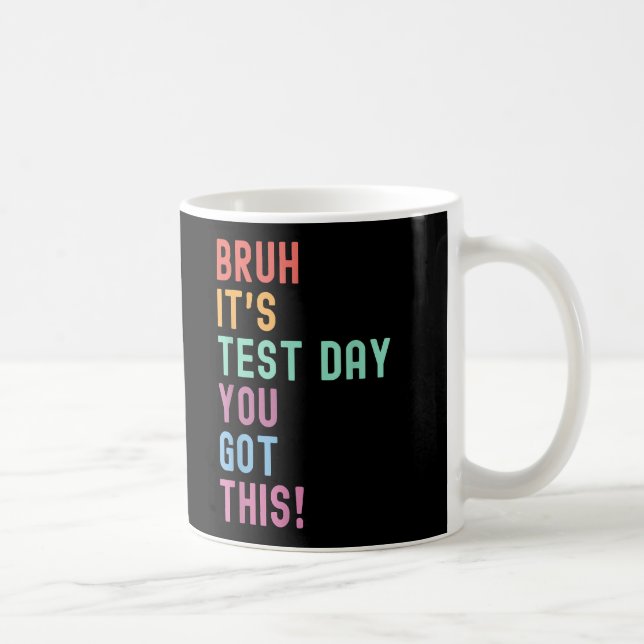 Caneca De Café Bruh, Seu Criança de Professores no Dia de Teste d (Direita)