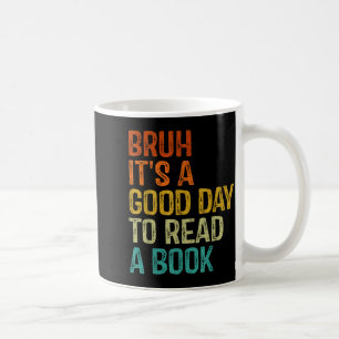 Caneca De Café Bruh um bom dia para ler um livro leitura legal