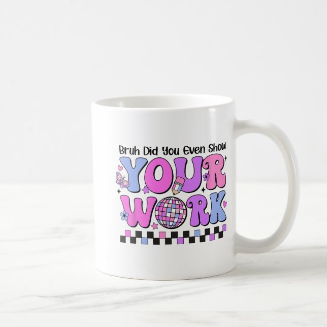 Caneca De Café Bruh Você Até Mostrou Seu Dia De Teste De Disco De (Direita)