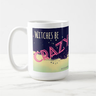 Caneca De Café Bruxas serem loucas (rosa)