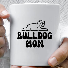 Caneca De Café Buldogue Mãe Coffee Mug