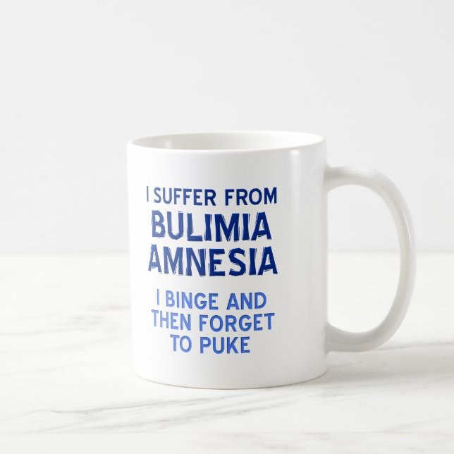 Caneca De Café Bulimia Amnesia Funny Mug (Direita)