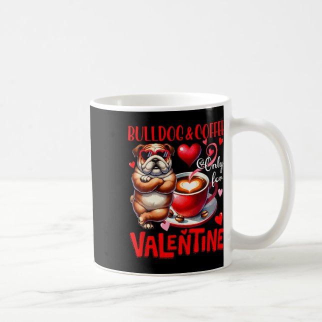 Caneca De Café Bulldog E Café Somente Para Piada De Dia Dos Namor (Direita)