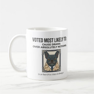 Caneca De Café Bulldog Francês Mais Propenso a Causar Drama Engra