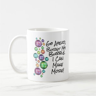 Caneca De Café Burst My Bubble Inspirational Cote