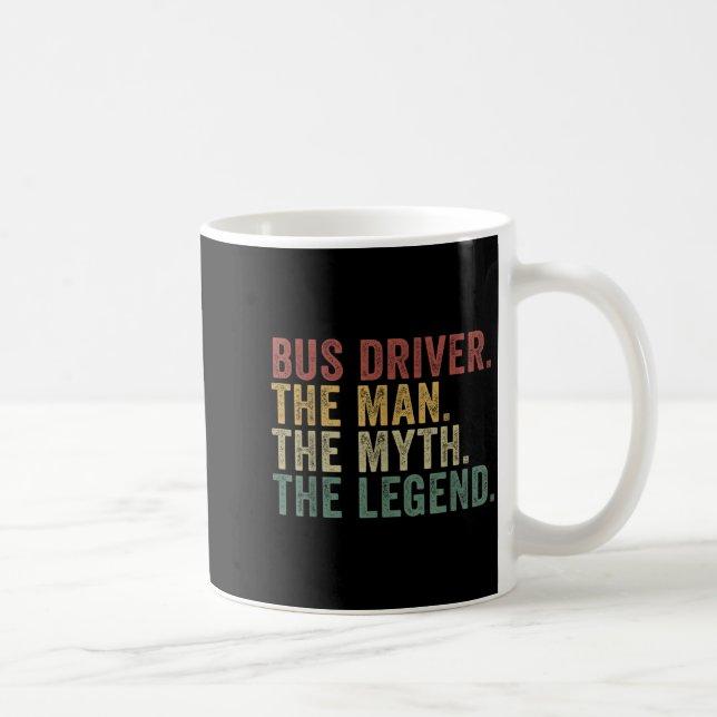 Caneca De Café Bus Driver The Man The Myth The Legend Funny Trans (Direita)