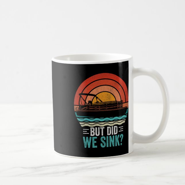 Caneca De Café But Did We Sink Pontoon Funny Captain Boating Vint (Direita)