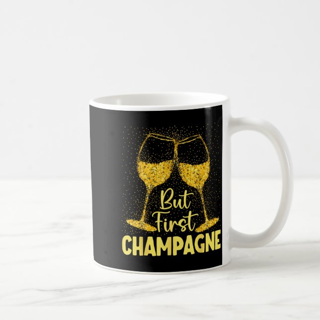 Caneca De Café But First Champagne Funny New Year Holiday-season  (Direita)