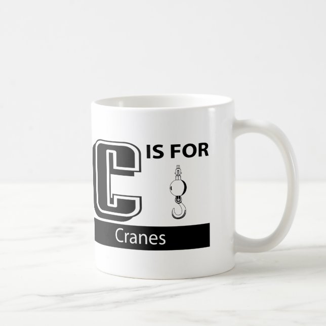 Caneca De Café C é para guindastes (Direita)