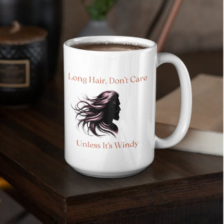 Caneca De Café Cabelo longo, não se importe - a menos que seja el