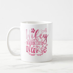 Caneca De Café Cachorro Esposa Mamãe Enfermeira Café Mug - Presen