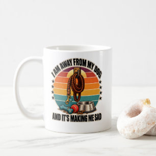 Caneca De Café Cachorro: Estou Longe do Meu Cachorro e Isso Está