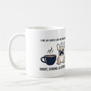 Caneca De Café Cachorro francês de atitude curta e forte Café eng