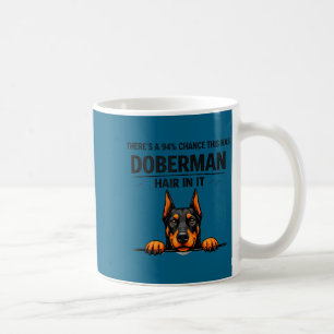 Caneca De Café Cachorro Mãe Doberman Pinscher Fofa Perdendo Pelo