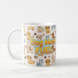 Caneca De Café Cachorro Mama Combustível - Muja de Café Cachorro