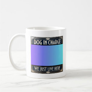 Caneca De Café Cachorro manda na casa. Cachorro é quem manda. Che
