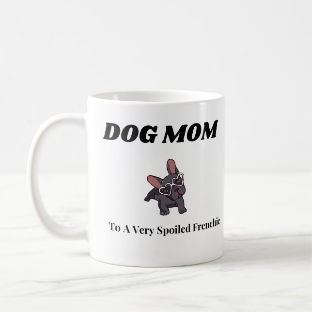 Caneca De Café Cachorro Para Uma Mãe De Cachorro, Cachorro Francê (Esquerda)