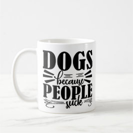 Caneca De Café Cachorro Passa Café Mug | Cães Porque As Pessoas S