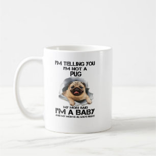 Caneca De Café Cachorro Que Te Digo Não Sou Um Pug Im Um Bebê 136
