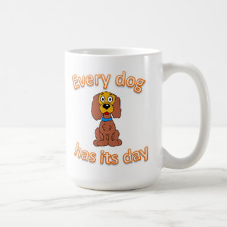 Caneca De Café Cada cão tem seu dia