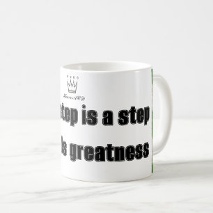 Caneca De Café cada passo é um passo para a grandeza Design MUG