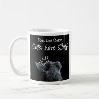 Caneca De Café Cães têm donos, gatos têm funcionários