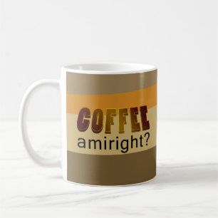Caneca De Café Café Amiright?