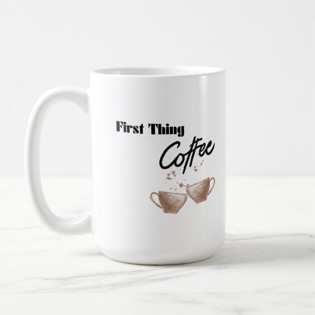 Caneca De Café Café de primeira coisa em um (Esquerda)