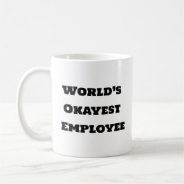 Caneca De Café Café Engraçado Mug - Funcionário mais Okayest do m