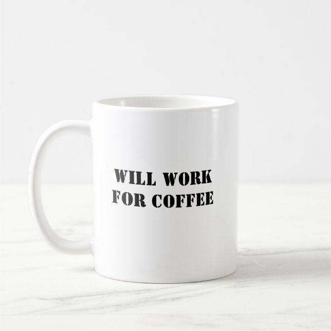 Caneca De Café Café Engraçado - Trabalho para Café (Esquerda)