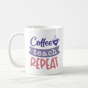 Caneca De Café Café Ensine Repita