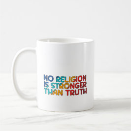 Caneca De Café Café Mug: Nenhuma religião é mais forte que a verd