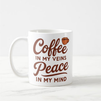 CANECA DE CAFÉ CAFÉ NAS MINHAS VEIAS PAZ NA MINHA MENTE