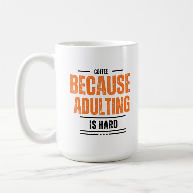 Caneca De Café Café porque a adulação é Duro (Esquerda)