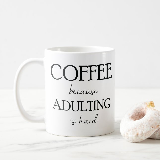Caneca De Café Café porque Adulting é caneca dura (Com Donut)