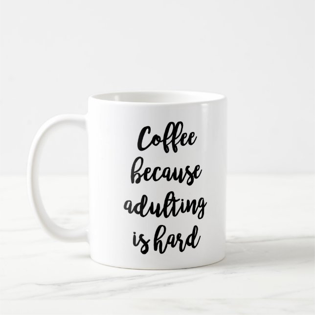 Caneca De Café Café porque adulting é caneca dura (Esquerda)
