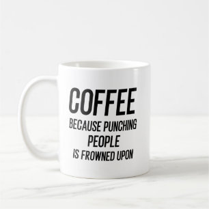 Caneca De Café Café Porque Dar Socos nas Pessoas é Mal Visto